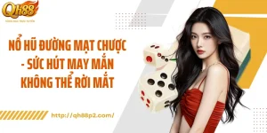 Nổ Hũ Đường Mạt Chược - Sức Hút May Mắn Không Thể Rời Mắt